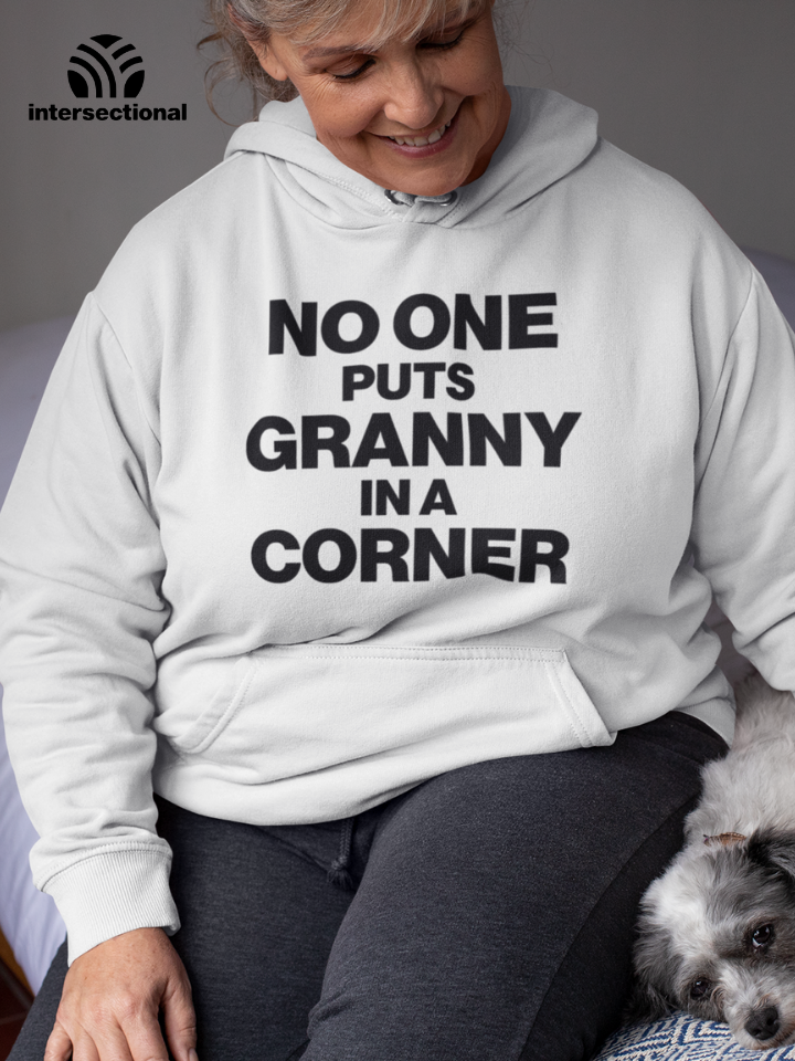 No One Puts Granny In a Corner Organic Hoodie