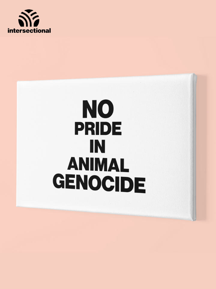 No Pride In Animal Genocide Premium Stretched Canvas