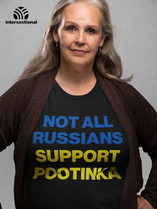 Not All Russians Support Pootinka Organic Women's T-Shirt