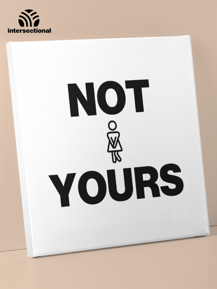 Not Yours Premium Stretched Canvas