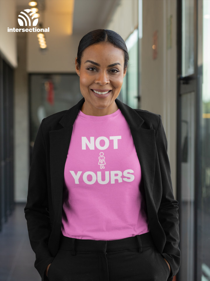 Not Yours Organic Women's T-Shirt