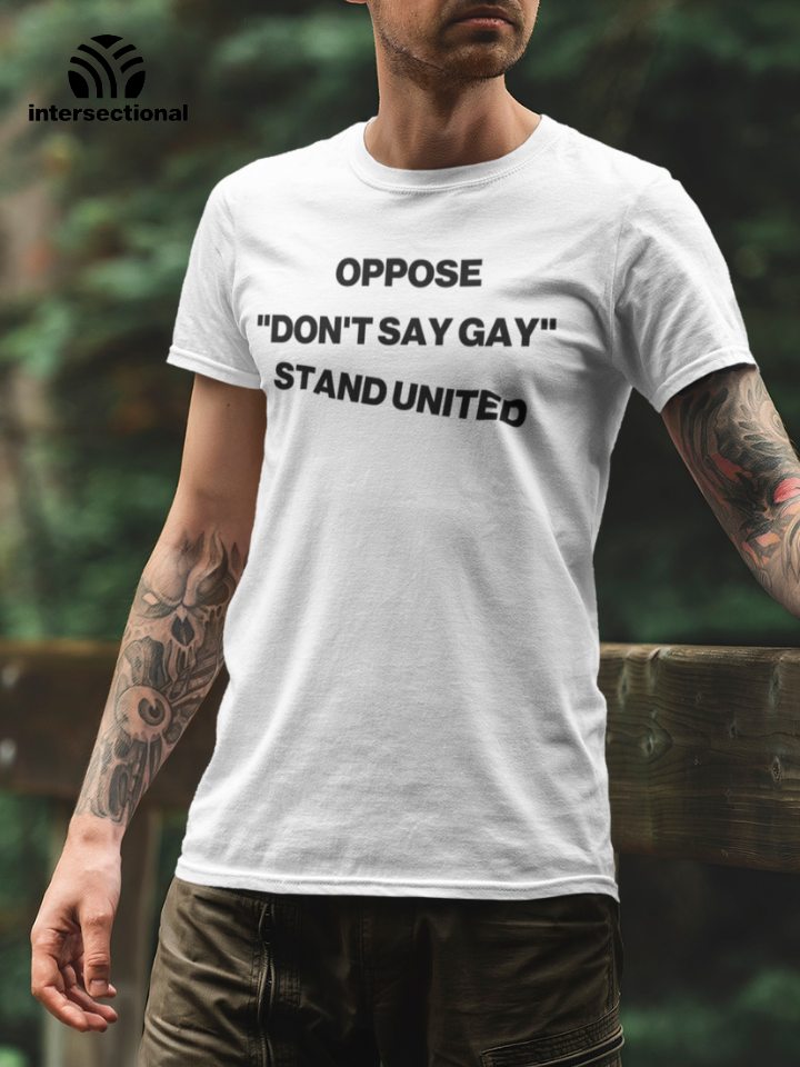 Oppose "Don't Say Gay" Organic T-Shirt