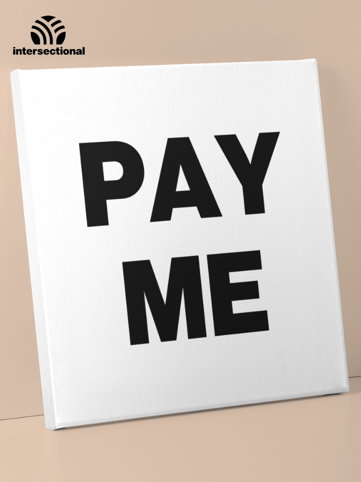 Pay Me Premium Stretched Canvas