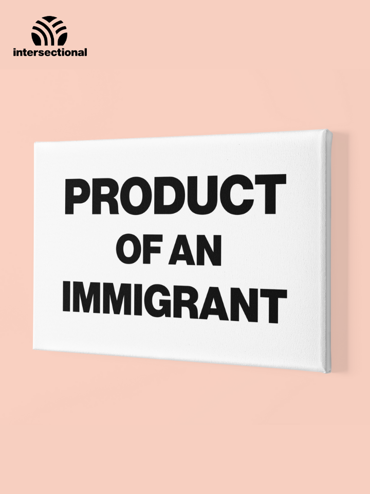 Product Of An Immigrant Premium Stretched Canvas