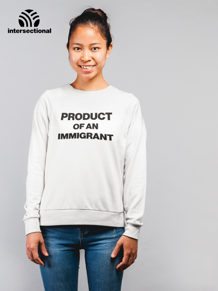 Product Of An Immigrant Organic Sweatshirt