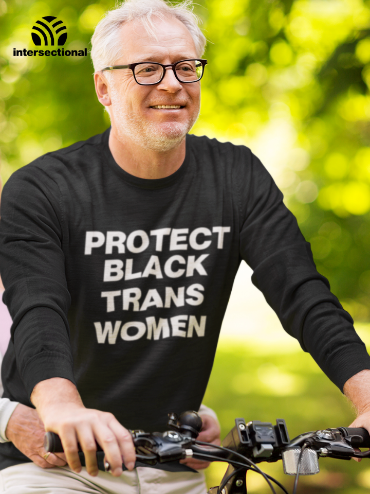 Protect Black Trans Women Organic Sweatshirt