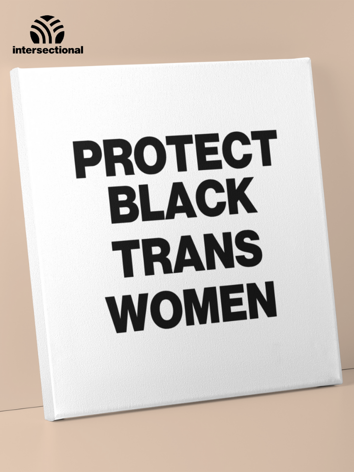Protect Black Trans Women Premium Stretched Canvas