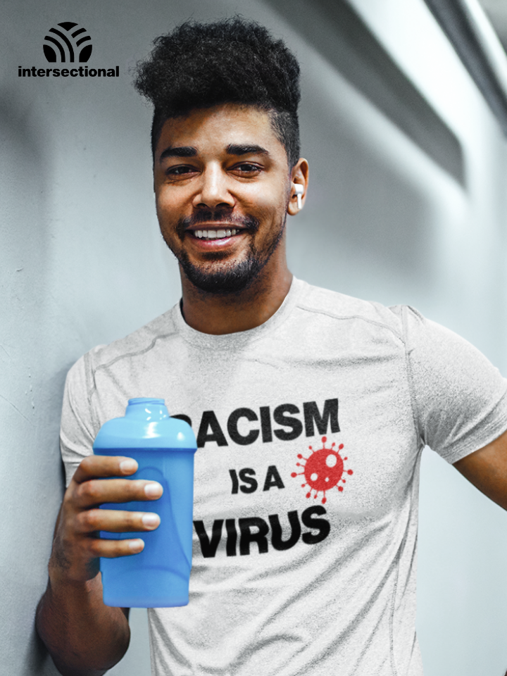 Racism Is A Virus Organic T-Shirt