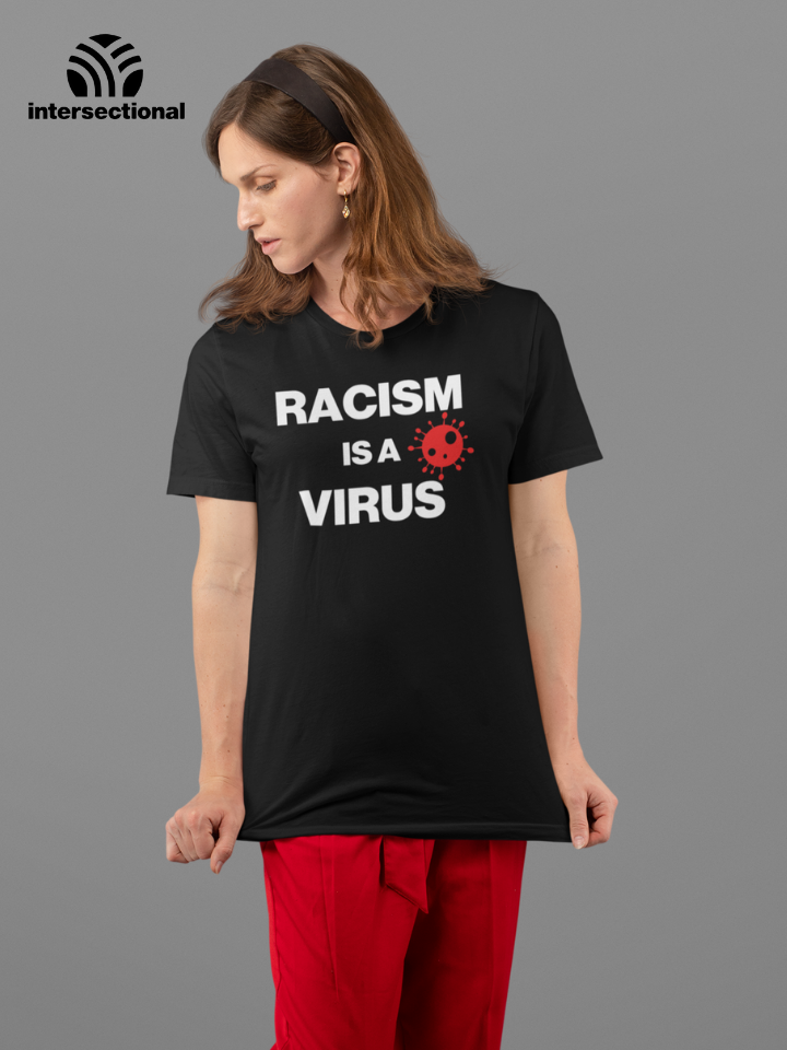 Racism Is A Virus Organic T-Shirt