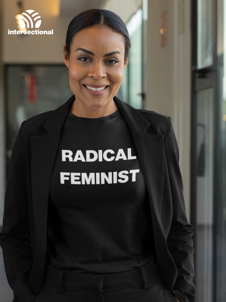Radical Feminist Organic Women's T-Shirt