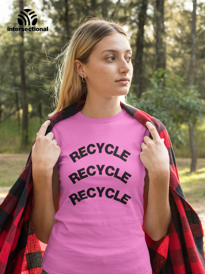 Recycle Organic Women's T-Shirt