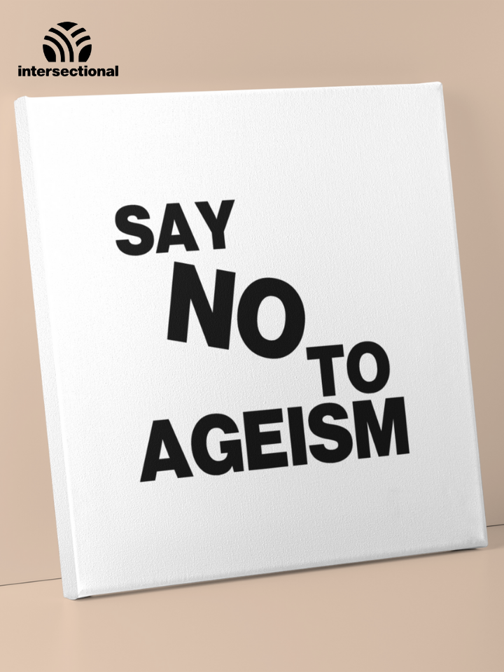 Say No To Ageism Premium Stretched Canvas