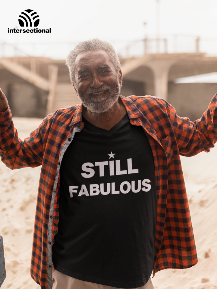 Still Fabulous Organic T-Shirt