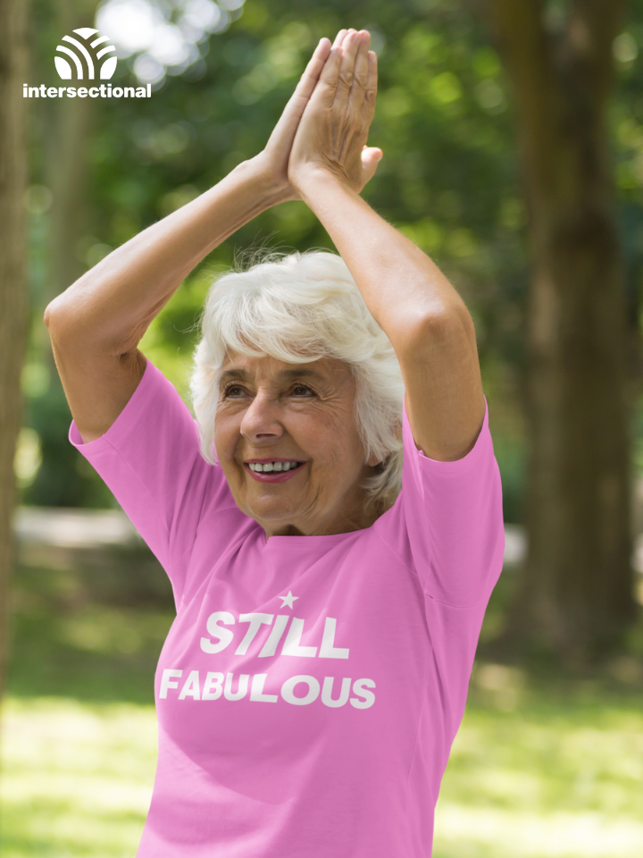Still Fabulous Organic T-Shirt