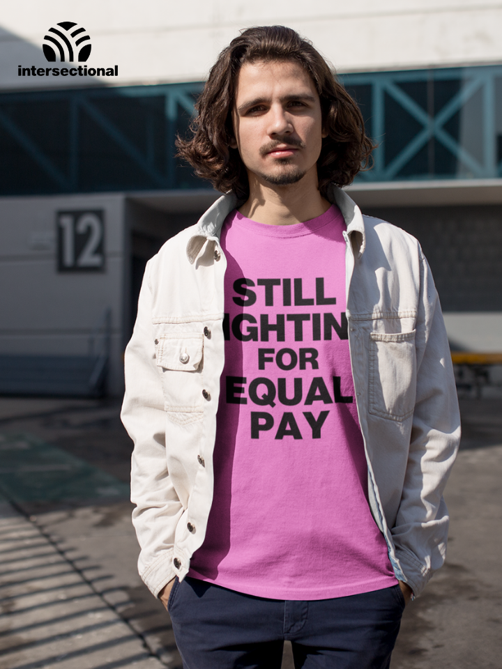 Still Fighting For Equal Pay Organic Sweatshirt