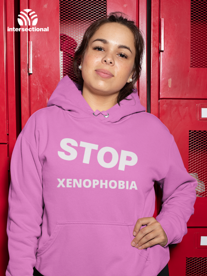 Stop Xenophobia Organic Hoodie