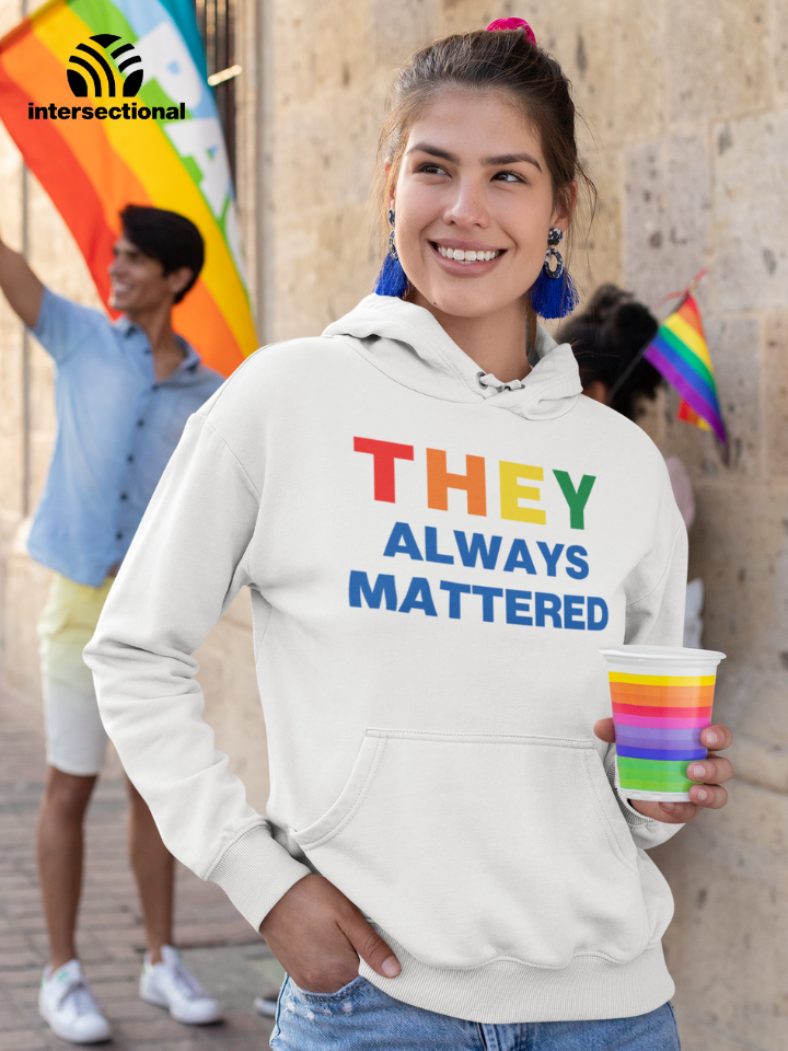 They Always Mattered Organic Hoodie