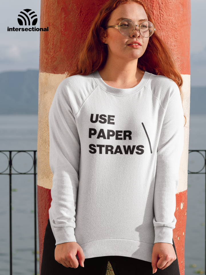 Use Paper Straws Organic Sweatshirt