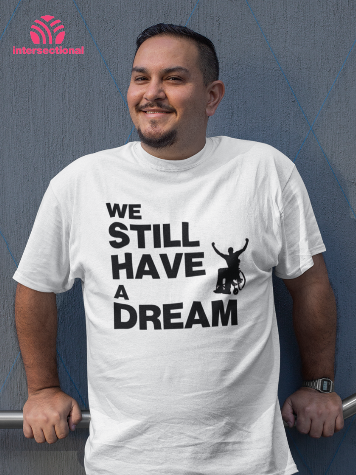 We Still Have a Dream Organic T-Shirt