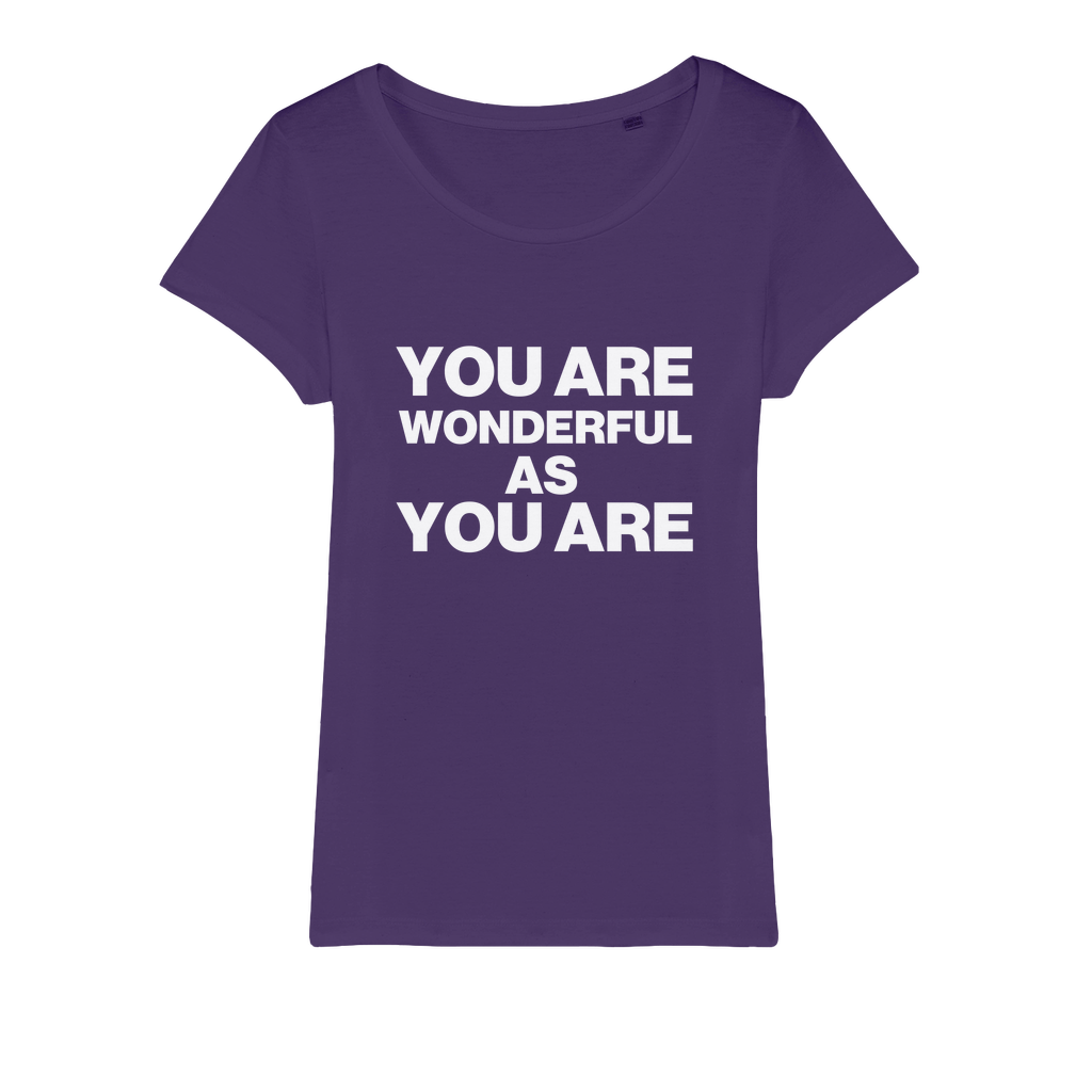 Wonderful As You Are Organic Women's T-Shirt