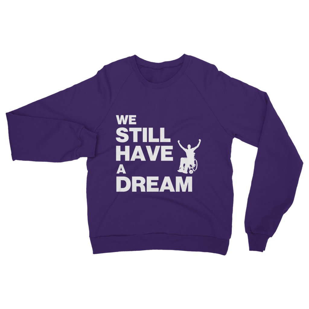 Sweatshirt We Still Have a Dream Classic Unisex Sweatshirt INTERSECTIONAL UK