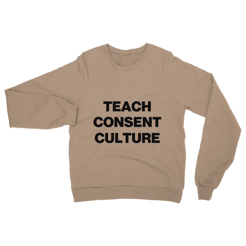 Teach Consent Culture Organic Sweatshirt