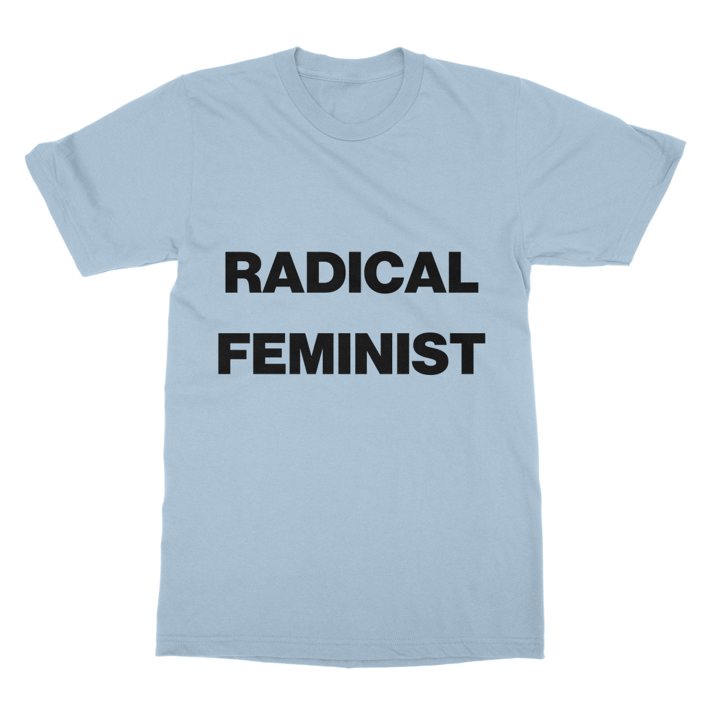 Radical Feminist Organic T-Shirt