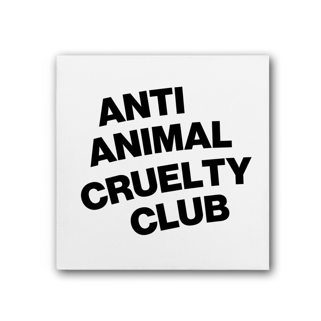 Anti Animal Cruelty Club Premium Stretched Canvas