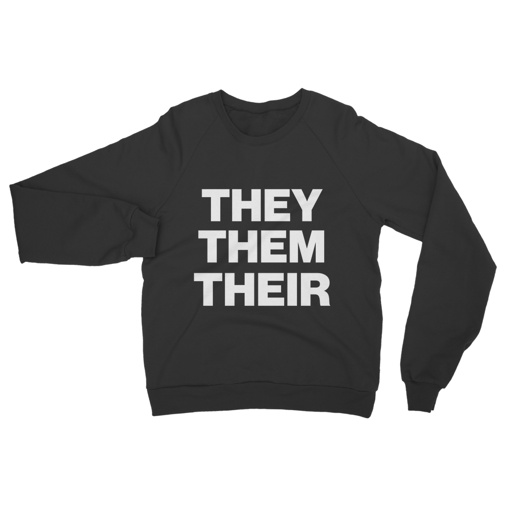 They Them Their Organic Sweatshirt