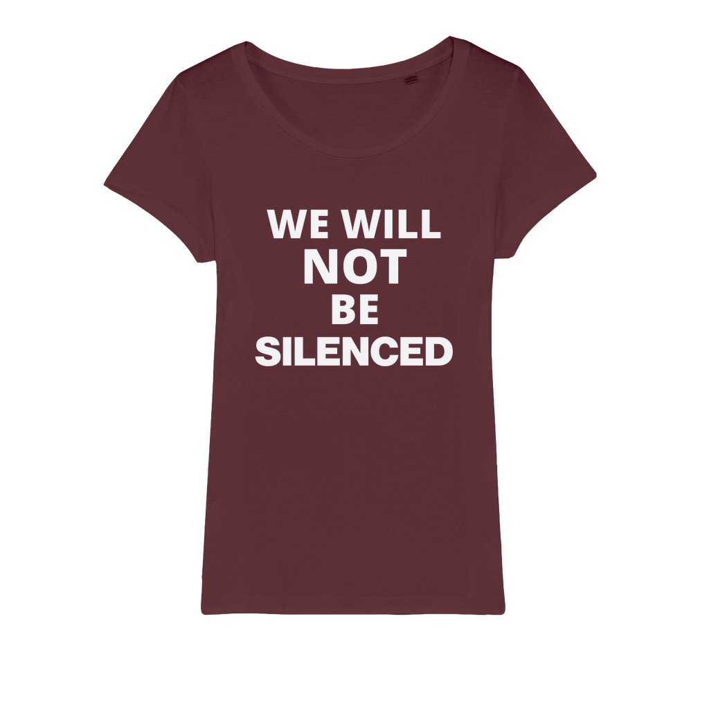 We Will Not Be Silenced Organic Women's T-Shirt