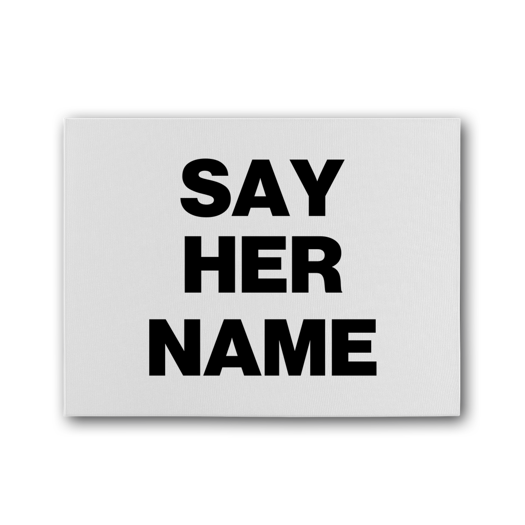 Say Her Name Premium Stretched Canvas