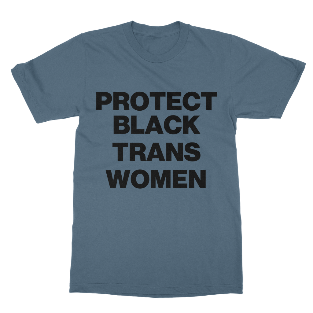 Protect Black Trans Women Organic T-Shirt