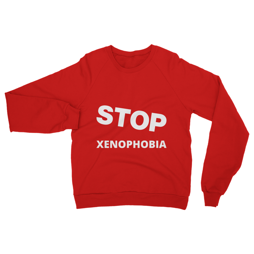 Stop Xenophobia Organic Sweatshirt