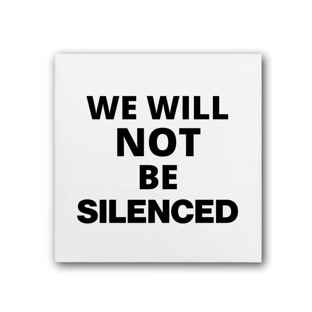 We Will Not Be Silenced Premium Stretched Canvas