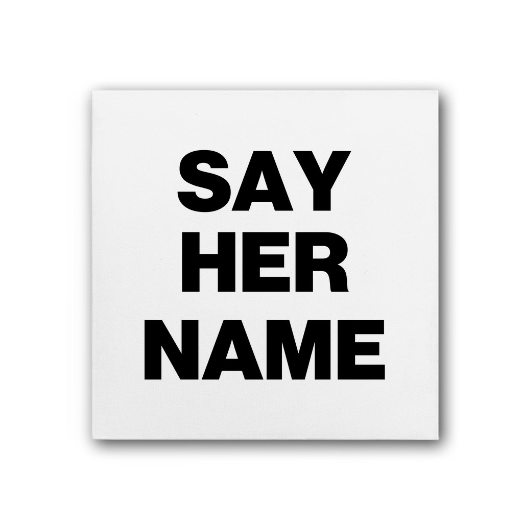 Say Her Name Premium Stretched Canvas