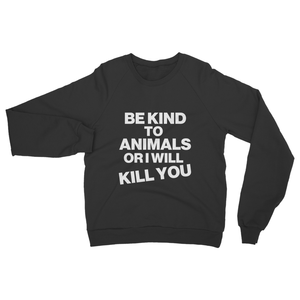 Be Kind To Animals Organic Sweatshirt