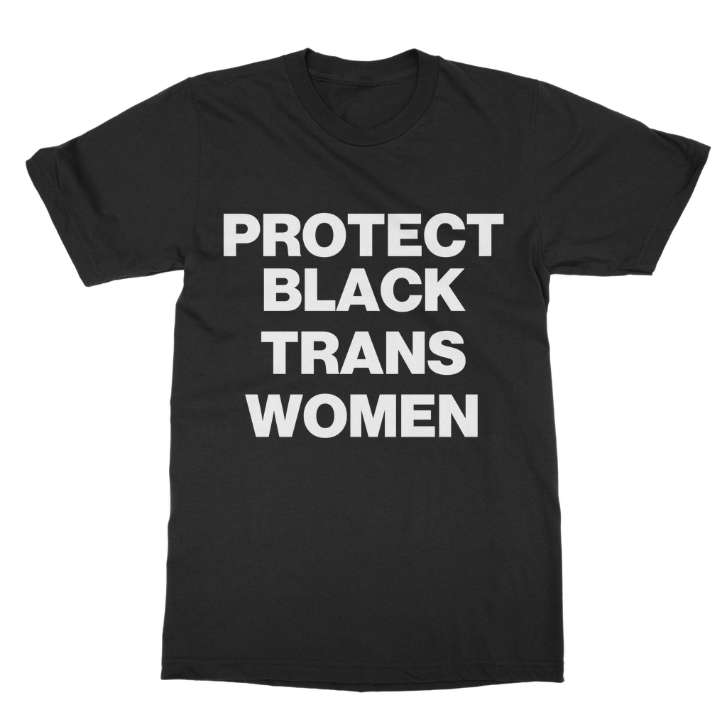 Protect Black Trans Women Organic T-Shirt