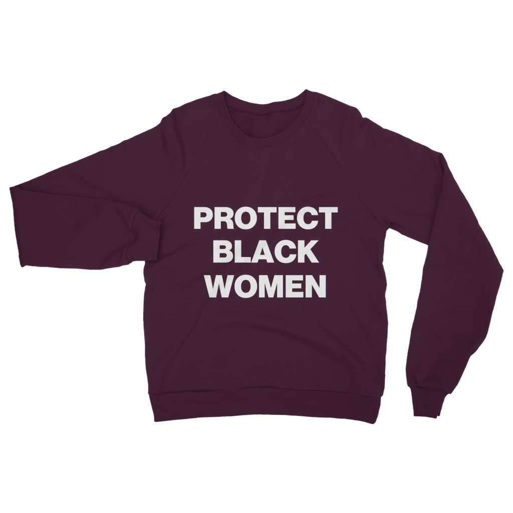 Protect Black Women Organic Sweatshirt