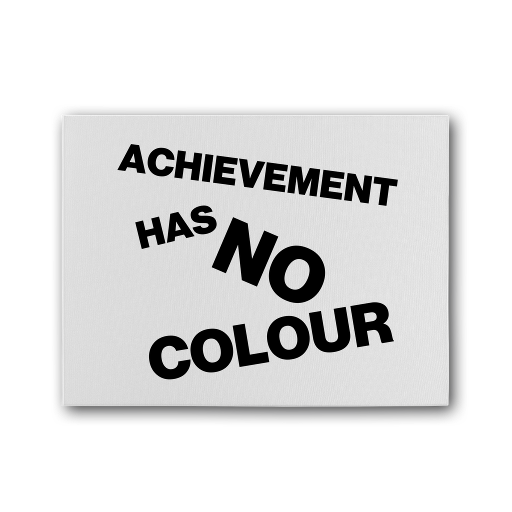 Achievement Has No Colour Premium Stretched Canvas