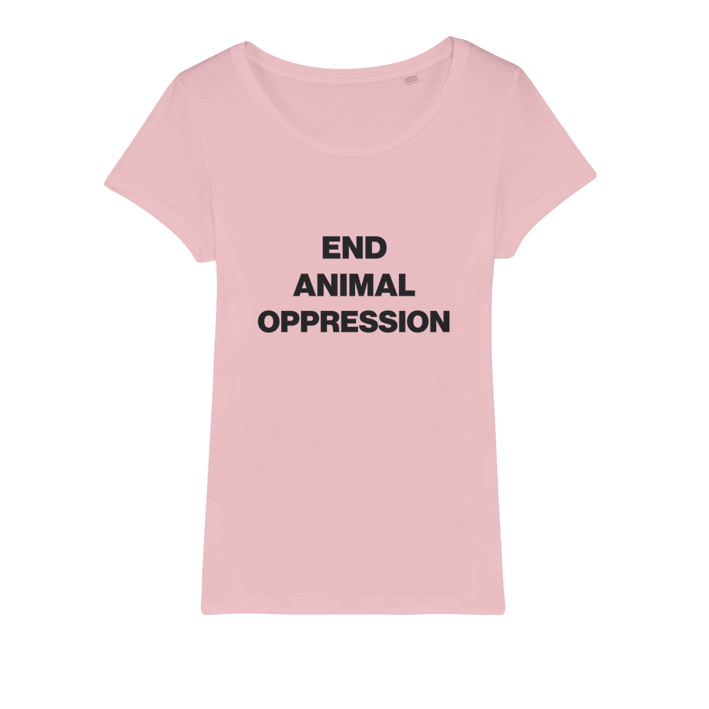 End Animal Oppression Organic Women's T-Shirt