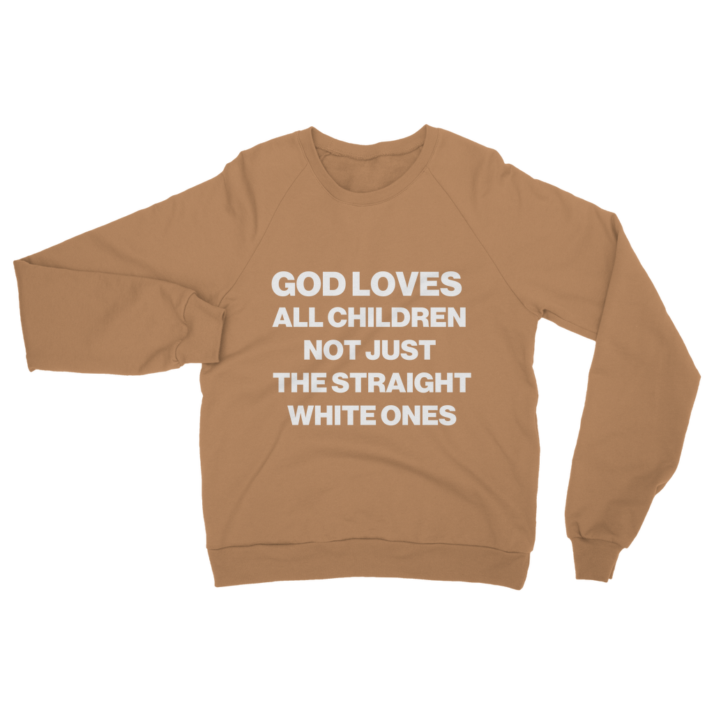 God Loves All Children Organic Sweatshirt