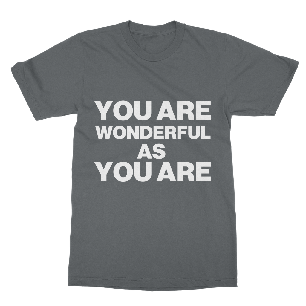 Wonderful As You Are Organic T-Shirt