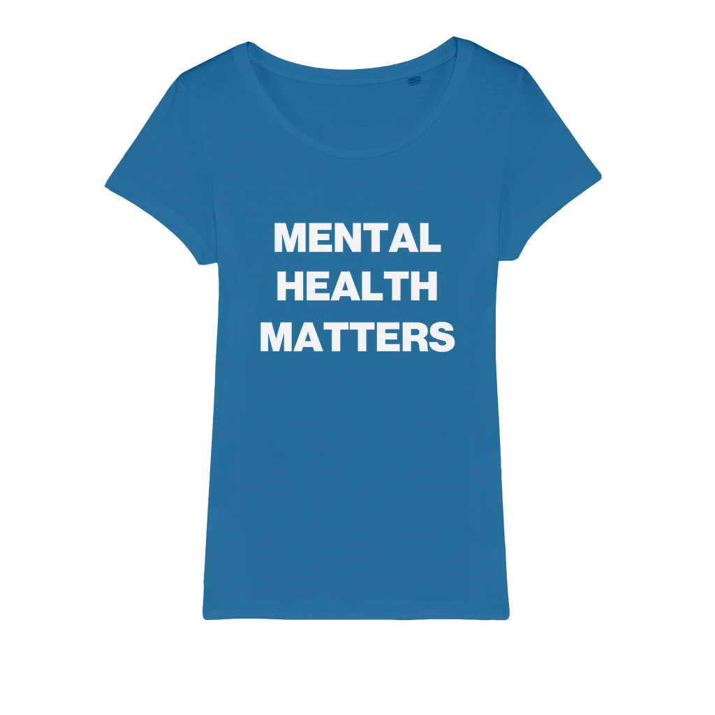 Mental Health Matters Organic Women's T-Shirt