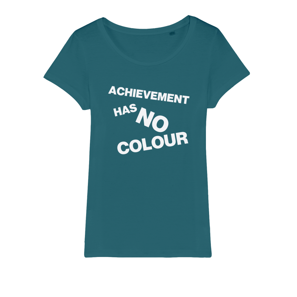 Achievement Has No Colour Organic Women's T-Shirt