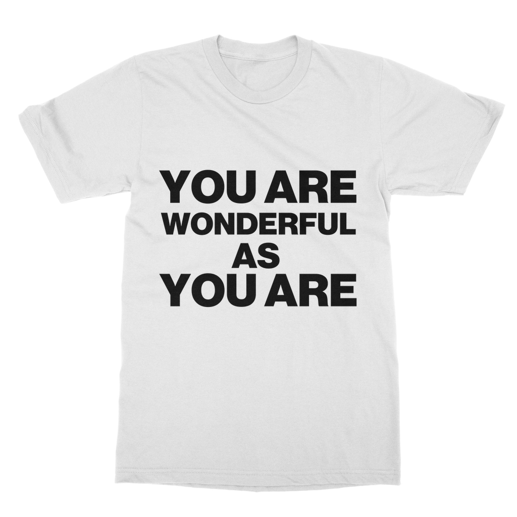 Wonderful As You Are Organic T-Shirt