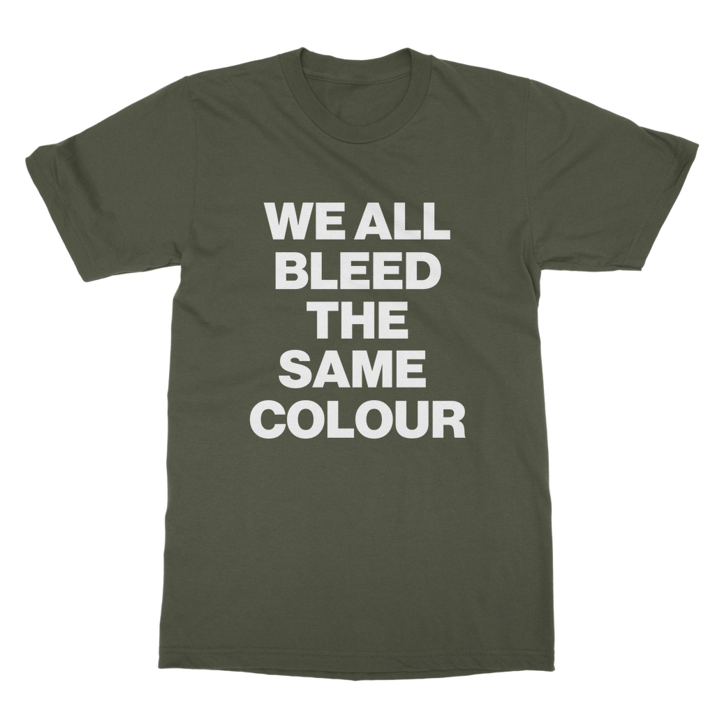 We All Bleed The Same Colour Organic T-Shirt