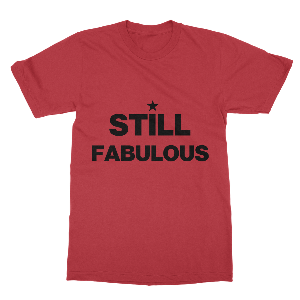 T Still Fabulous High-Quality Cotton Unisex T-Shirt -shirt INTERSECTIONAL UK
