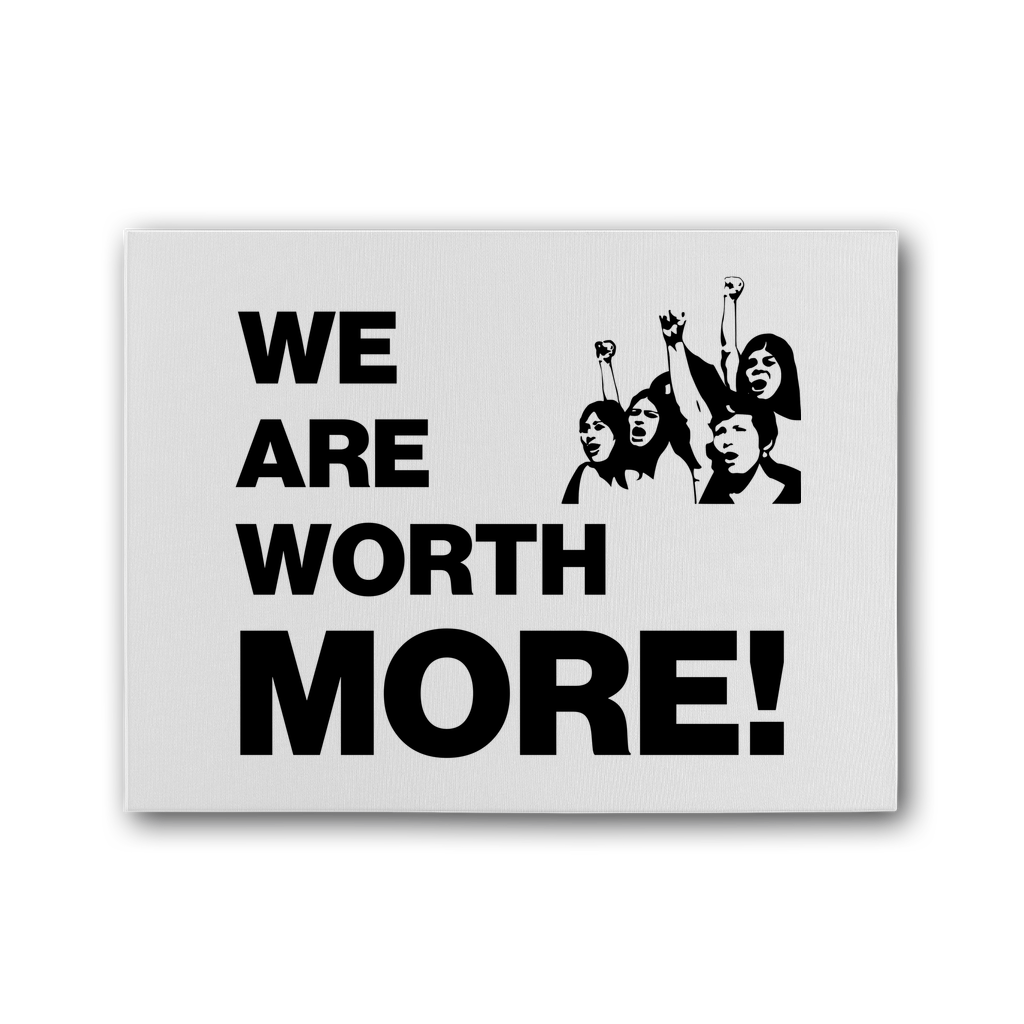 We Are Worth More Premium Stretched Canvas