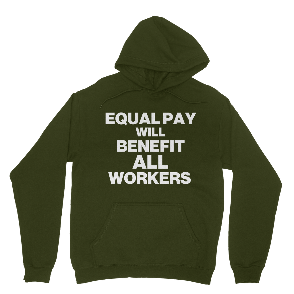 Equal Pay Will Benefit All Workers Organic Hoodie