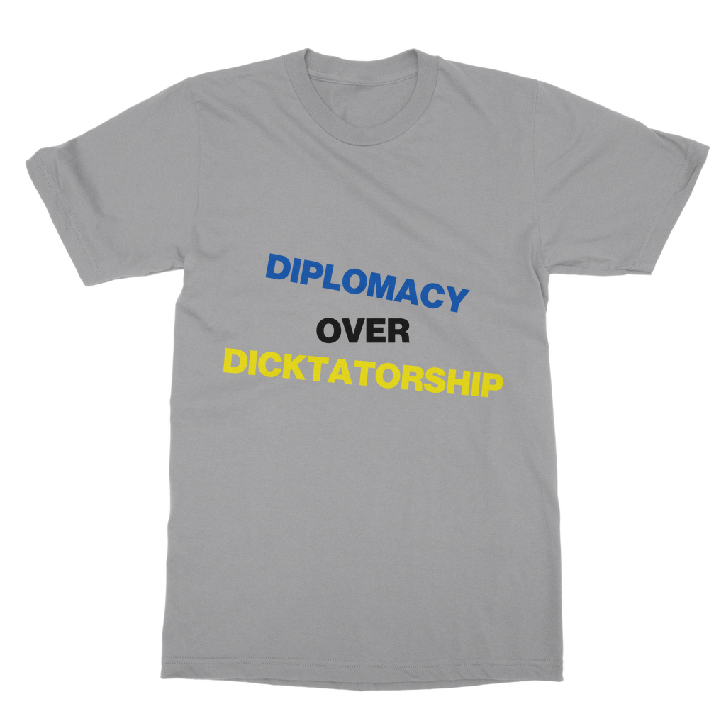 Diplomacy Over Dicktatorship Organic T-Shirt